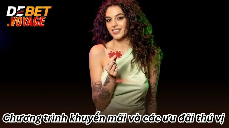 Giới Thiệu Debet - Sân Chơi Tuyệt Đỉnh Thoả Mãn Mọi Đam Mê 3 Chương trình khuyến mãi và các ưu đãi thú vị