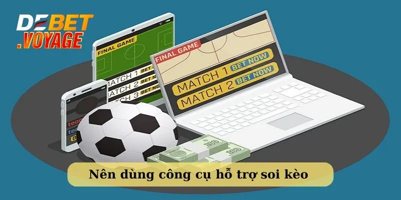 Nên áp dụng các công cụ hỗ trợ soi kèo bóng đá hiệu quả