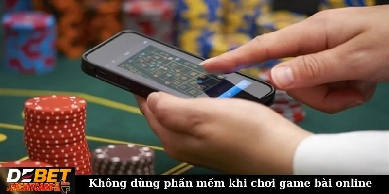 Làm thế nào để tránh bị lừa đảo khi chơi game bài online? 3 Không dùng phần mềm khi chơi game bài online