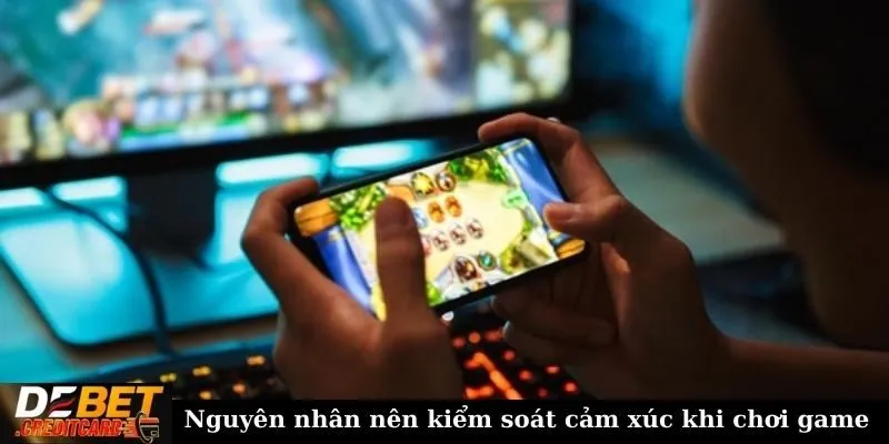 Làm sao để kiểm soát cảm xúc khi chơi game bài trực tuyến? 1 Nguyên nhân nên kiểm soát cảm xúc khi chơi game