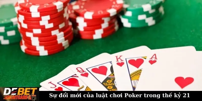 Luật Chơi Poker Thay Đổi Theo Từng Năm - Poker Debet 3 Sự đổi mới của luật chơi Poker trong thế kỷ 21
